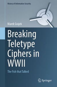 Enlarge image Cover: Breaking Teletype Ciphers in WWII - Springer