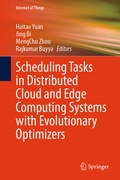 Cover: Scheduling Tasks in Distributed Cloud and Edge Computing Systems with Evolutionary Optimizers - Springer