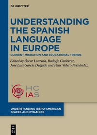 Enlarge image Cover: Understanding the Spanish Language in Europe - De Gruyter