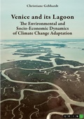 Cover: Venice and its Lagoon. The Environmental and Socio-Economic Dynamics of Climate Change Adaptation - GRIN Verlag