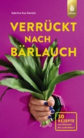Cover: Verr&uuml;ckt nach B&auml;rlauch - Verlag Eugen Ulmer