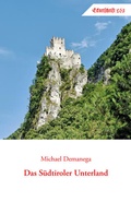 Cover: Das S&uuml;dtiroler Unterland - &Ouml;sterreichische Landsmannschaft