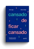 Cover: Cansado de ficar cansado - Editora Quatro Ventos