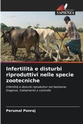 Cover: Infertilita e disturbi riproduttivi nelle specie zootecniche - Edizioni Sapienza