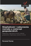 Cover: Nieplodnosc i zaburzenia rozrodu u zwierzat gospodarskich - Wydawnictwo Nasza Wiedza