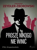 Cover: Prosze nikogo nie winic - Saga Egmont