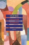 Cover: L'educazione incidentale - Eleuthera
