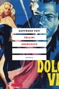 Cover: Fellini anarchico - Eleuthera