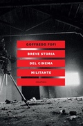 Cover: Breve storia del cinema militante - Eleuthera