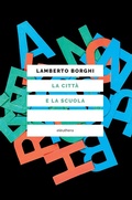 Cover: La citt&agrave; e la scuola - Eleuthera