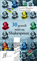 Cover: 30 grandi miti su Shakespeare - O barra O