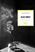 Cover: Black comedy - Todaro Editore