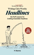 Cover: The One-Hour Street Smart MBA on Writing Click-Worthy Headlines - Axeman Publishing