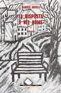 Cover: La risposta &egrave; nel nome - Morellini Editore