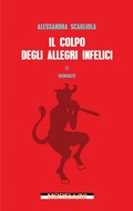 Cover: Il colpo degli allegri infelici - Morellini Editore