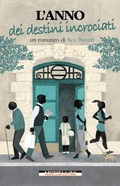 Cover: L'anno dei destini incrociati - Morellini Editore