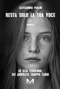 Cover: Resta solo la tua voce - Morellini Editore