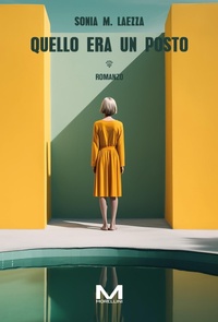 Enlarge image Cover: Quello era un posto - Morellini Editore