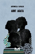 Cover: Aunt Agata - Morellini Editore