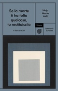 Cover: Se la morte ti ha tolto qualcosa, tu restituiscilo - Utopia Editore