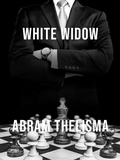 Cover: White Widow (A Life In Fragments: The Abram Thelisma Series, #1) - Abram Thelisma