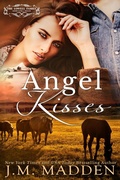 Cover: Angel Kisses (The Lowells of Honeywell, Texas, #5) - J.M. Madden