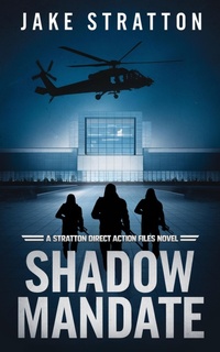 Enlarge image Cover: Shadow Mandate - Jake Stratton
