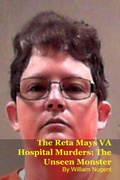 Cover: The Reta Mays VA Hospital Murders: The Unseen Monster - SilverBack