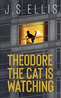 Cover: The Cat Is Watching - J.S Ellis