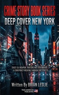Cover: Deep Cover New York - True American Publishing