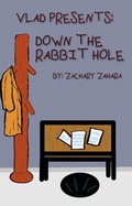 Cover: Vlad Presents: Down The Rabbit Hole - Zachary Zahara