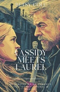 Cover: Cassidy Meets Laurel - Betsy Cole