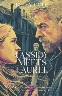 Enlarge image Cover: Cassidy Meets Laurel - Betsy Cole