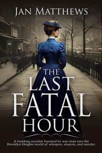 Enlarge image Cover: The Last Fatal Hour - Coffee&Ink Press
