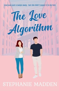 Enlarge image Cover: The Love Algorithm - Stephanie Madden