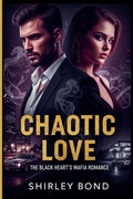 Cover: Chaotic Love - Shirley Press