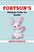 Cover: Fortson's Ultimate Guide To: Easter - Dante Fortson
