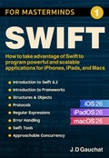 Cover: Swift for Masterminds - J.D Gauchat