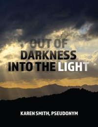 Enlarge image Cover: Out of Darkness Into the Light - Trilogy Christian Publishing
