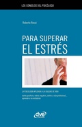 Cover: Los consejos del psic&oacute;logo para superar el estr&eacute;s - De Vecchi Ediciones
