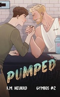 Cover: Pumped (Gymbos, 2) - K M Neuhold Publishing LLC