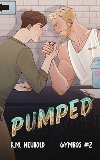 Enlarge image Cover: Pumped (Gymbos, 2) - K M Neuhold Publishing LLC