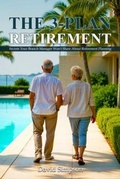 Cover: The 3-Plan Retirement - Amazon Publishing Partners