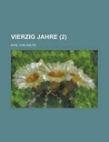 Cover: Vierzig Jahre (2) - Rarebooksclub.com