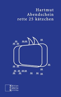 Enlarge image Cover: rette 25 kätzchen - edition taberna kritika