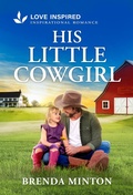 Cover: His Little Cowgirl - Love Inspired