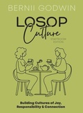 Cover: Loving our Students on Purpose (LoSoP) Culture Staffroom Edition - Godwin Enterprises PTY LTD