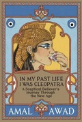 Cover: In My Past Life I was Cleopatra - Amal Awad