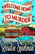 Cover: Welcome Home to Murder (Hometown Mysteries, #1) - Gemma Halliday Publishing