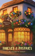 Cover: Thieves and Pastries - Maple Publishers